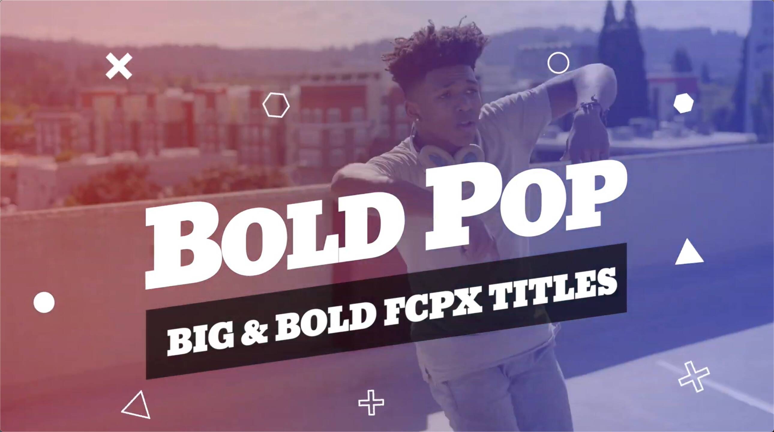 FCPX插件:大胆创意流行标题 Bold Pop