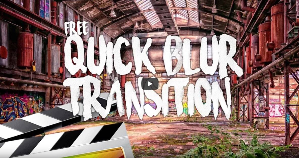 FCPX插件：快速模糊转场插件 Quick Blur Transitions 