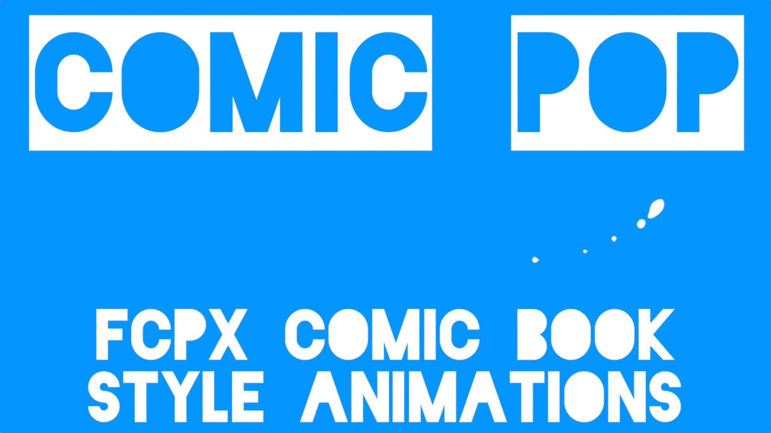 FCPX插件:Comic Pop(手绘漫画转场)