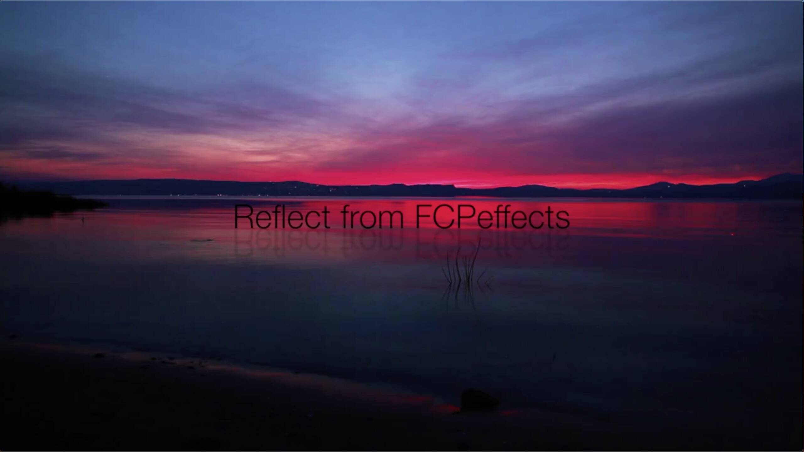 fcpx插件:Reflect 镜面反射倒影效果