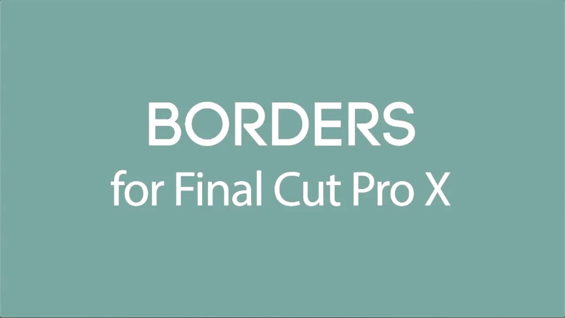  FCPX插件:视频图像边框预设Squid FX Borders 
